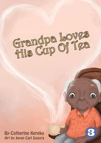 Cover image for Grandpa Loves His Sweet Tea