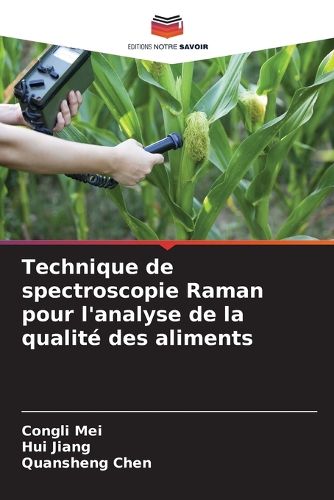 Cover image for Technique de spectroscopie Raman pour l'analyse de la qualite des aliments