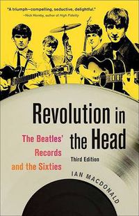Cover image for Revolution in the Head: The  Beatles'  Records and the Sixties