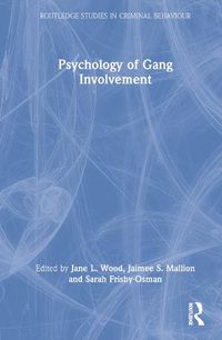 Cover image for Psychology of Gang Involvement