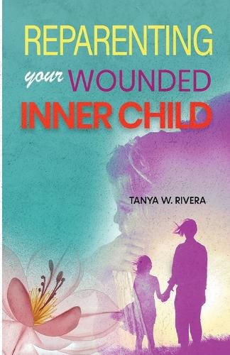 Cover image for Reparenting Your Wounded Inner Child