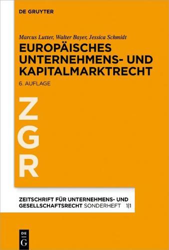 Europaisches Unternehmens- Und Kapitalmarktrecht: Grundlagen, Stand Und Entwicklung Nebst Texten Und Materialien