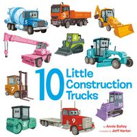Cover image for 10 Little Construction Trucks