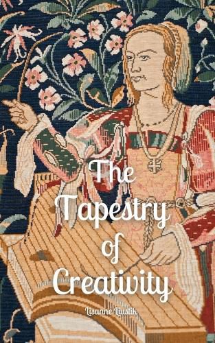 Cover image for The Tapestry of Creativity