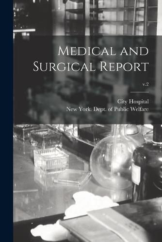 Cover image for Medical and Surgical Report; v.2