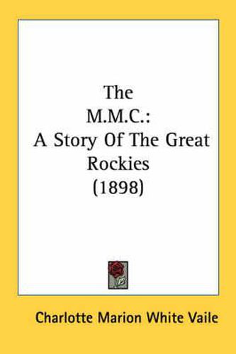 The M.M.C.: A Story of the Great Rockies (1898)