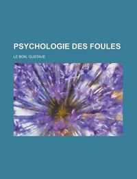 Cover image for Psychologie Des Foules