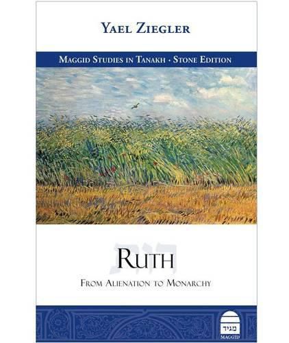 Cover image for Ruth: From Alienation to Monarchy