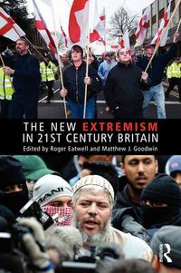 Cover image for The New Extremism in 21st Century Britain
