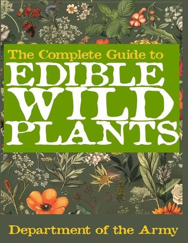 Cover image for The Complete Guide to Edible Wild Plants (Illustrated)