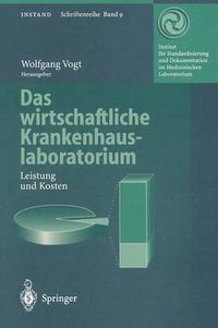 Cover image for Das Wirtschaftliche Krankenhauslaboratorium