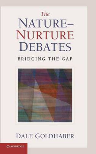 Cover image for The Nature-Nurture Debates: Bridging the Gap