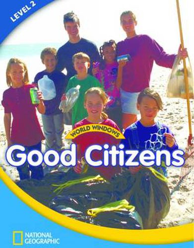Cover image for World Windows 2 (Social Studies): Good Citizens: Content Literacy, Nonfiction Reading, Language & Literacy