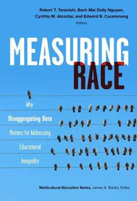 Cover image for Measuring Race: Why Disaggregating Data Matters for Addressing Educational Inequality