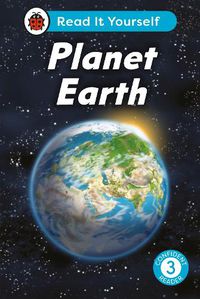 Cover image for Planet Earth: Read It Yourself - Level 3 Confident Reader