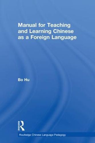 Cover image for Manual for Teaching and Learning Chinese as a Foreign Language