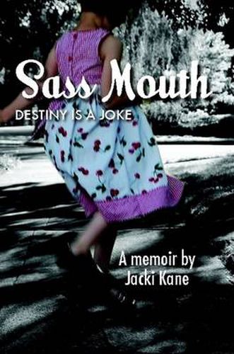 Cover image for Sass Mouth: Destiny is a Joke