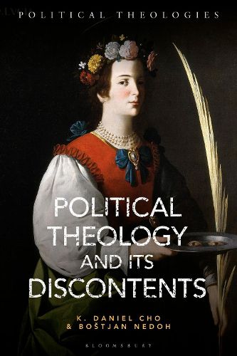 Cover image for Political Theology And Its Discontents