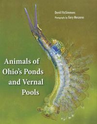 Cover image for Animals Of Ohio's Ponds and Vernal Pools