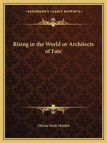 Cover image for Rising in the World or Architects of Fate