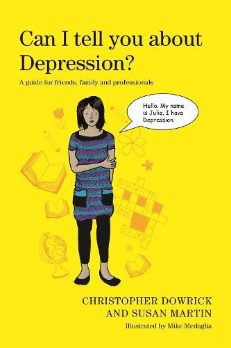 Cover image for Can I tell you about Depression?: A guide for friends, family and professionals