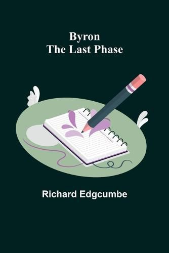 Cover image for Byron: The Last Phase