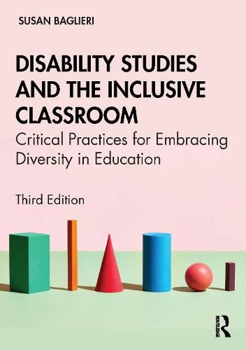 Cover image for Disability Studies and the Inclusive Classroom: Critical Practices for Embracing Diversity in Education