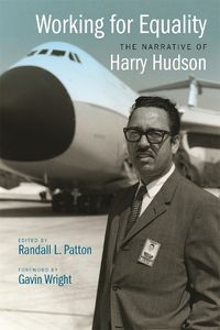 Cover image for Working For Equality: The Narrative of Harry Hudson