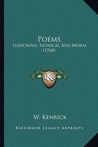 Cover image for Poems: Ludicrous, Satirical and Moral (1768)