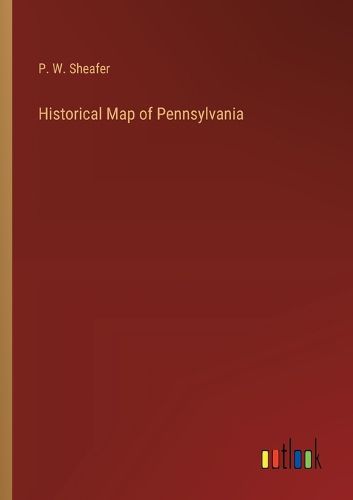 Historical Map of Pennsylvania