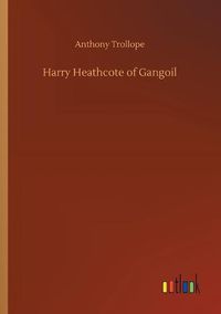 Cover image for Harry Heathcote of Gangoil