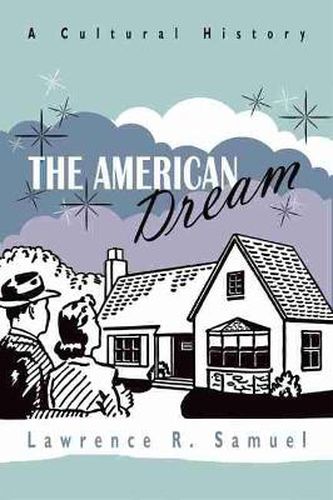 Cover image for The American Dream: A Cultural History
