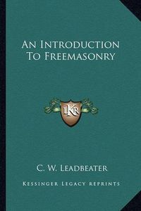 Cover image for An Introduction to Freemasonry