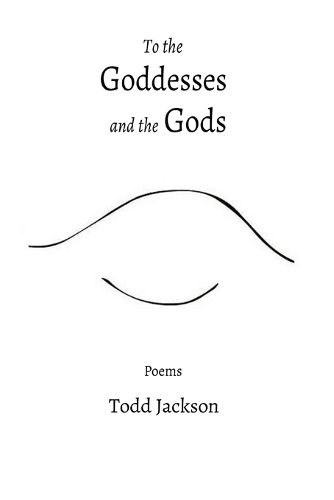 Cover image for To the Goddesses and the Gods