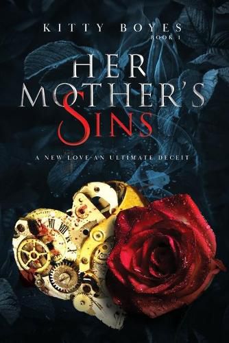 Cover image for Her Mother's Sins: A New Love - An Ultimate Deceit