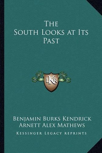 The South Looks at Its Past