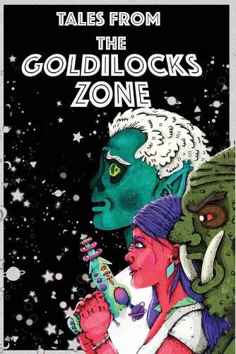 Cover image for Tales from the Goldilocks Zone