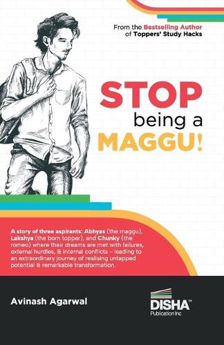 Cover image for Stop Being a Maggu a Story of Turning Struggles into Success Must for Iit Jee Main/ Advanced, Neet, Civil Services & Other Competitive Exams a Must-Read for Every Student