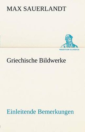 Cover image for Griechische Bildwerke