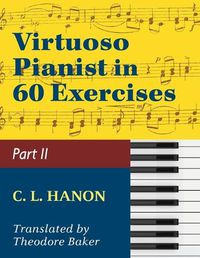 Cover image for Virtuoso Pianist in 60 Exercises - Book 2: Schirmer Library of Classics Volume 1072 Piano Technique