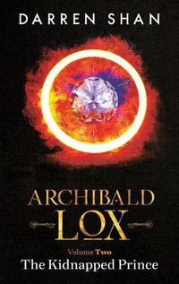Cover image for Archibald Lox Volume 2: The Kidnapped Prince