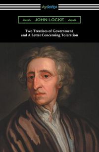 Cover image for Two Treatises of Government and A Letter Concerning Toleration