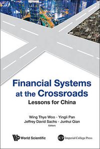 Cover image for Financial Systems At The Crossroads: Lessons For China