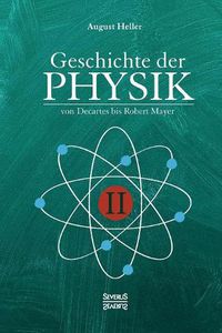 Cover image for Geschichte der Physik: Band 2. Von Descartes bis Robert Mayer