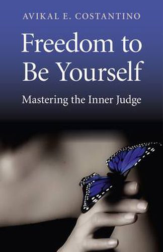 Cover image for Freedom to Be Yourself - Mastering the Inner Judge