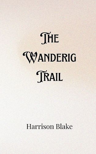 Cover image for The Wandering Trail