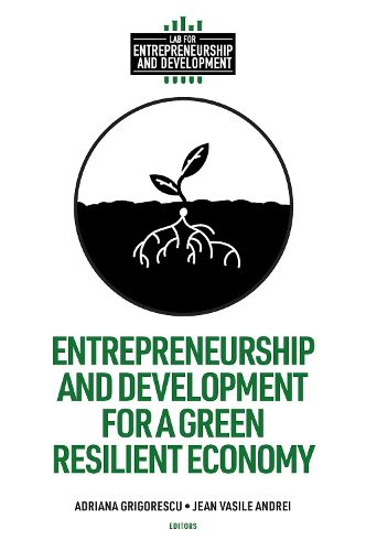 Cover image for Entrepreneurship and Development for a Green Resilient Economy