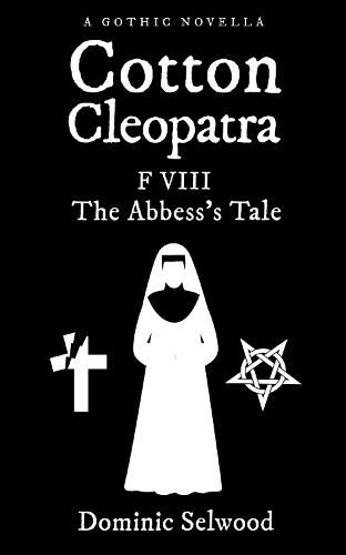 Cover image for Cotton Cleopatra F VIII: The Abbess's Tale