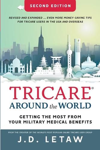 Cover image for TRICARE Around the World: Getting the Most from Your Military Medical Benefits