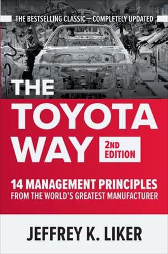 Cover image for The Toyota Way, Second Edition: 14 Management Principles from the World's Greatest Manufacturer